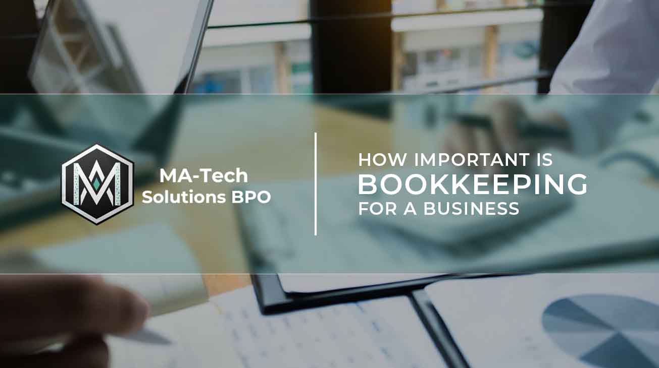♦ How important is Bookkeeping for a business?